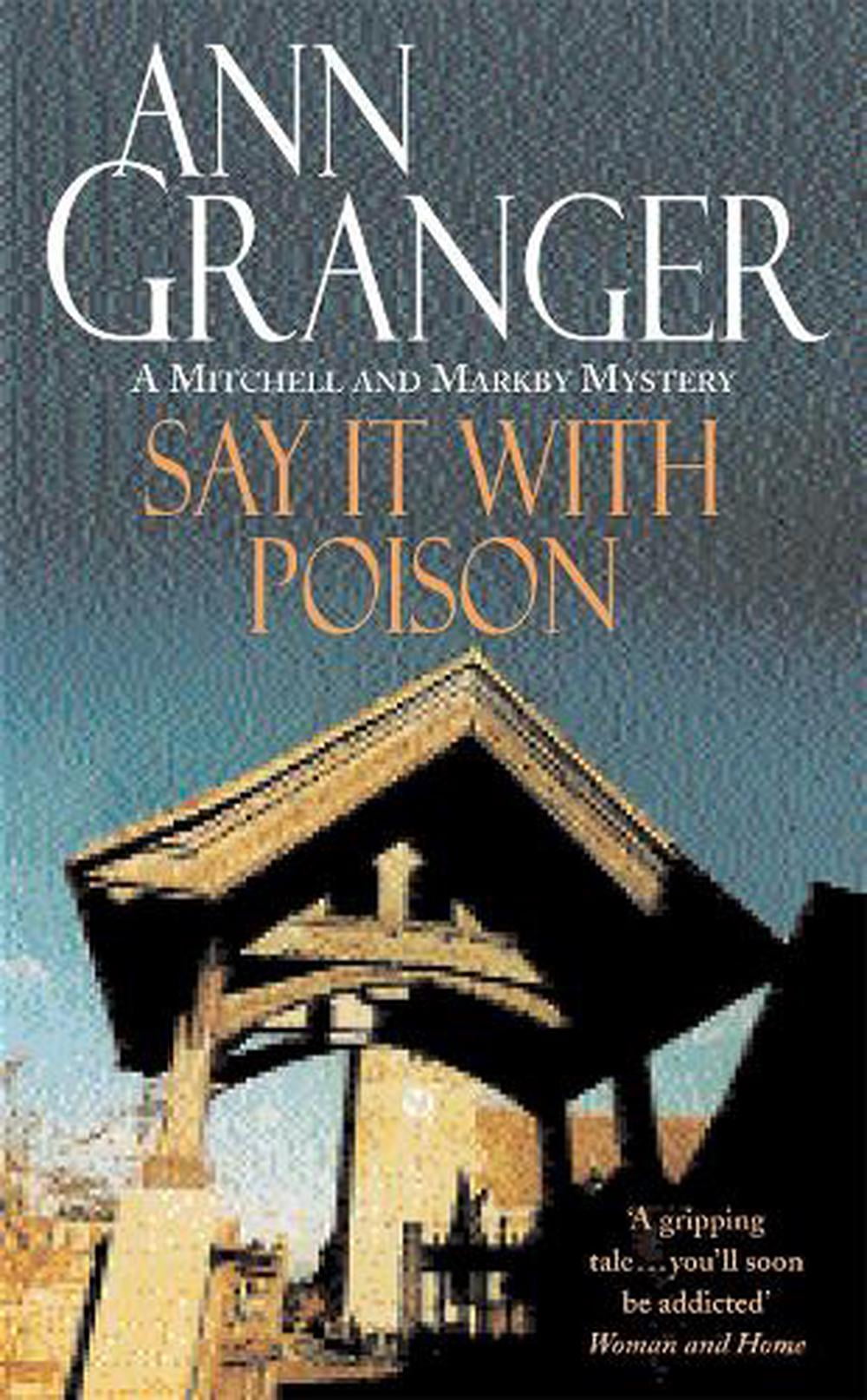 Say it with Poison (Mitchell & Markby 1) by Ann Granger (Paperback Book)