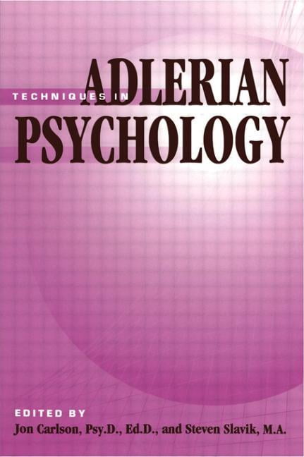 Techniques In Adlerian Psychology by Jon Carlson, Steven Slavik - 9781560325550