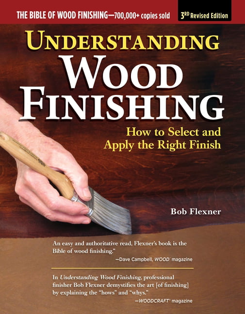 Understanding Wood Finishing, 3rd Revised Edition by Bob Flexner - 9781497101555