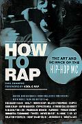 How to Rap: The Art and Science of the Hip-Hop MC,Paul Edwards,