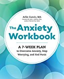 The Anxiety Workbook: A 7-Week Plan to Overcome Anxiety, Stop Worrying, and End - Image 4