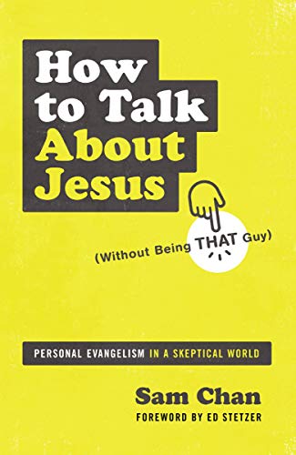 How to Talk about Jesus (Without Being That Guy): Personal Evangelism in a Skeptical World - Image 3