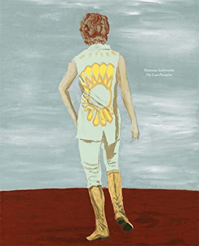 Mamma Andersson: The Lost Paradise by Mamma Andersson, Karl O... - 9781644230565