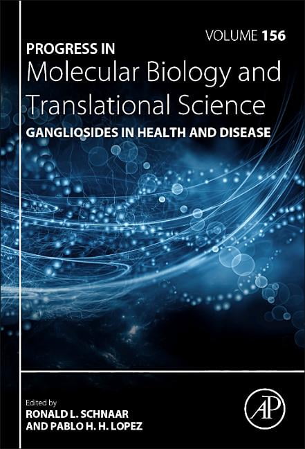 Gangliosides in Health and Disease Schnaar Lopez Hardback Volume 156