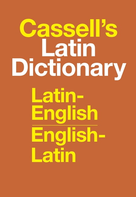 Cassell's Standard Latin Dictionary: Latin/English, English/Latin