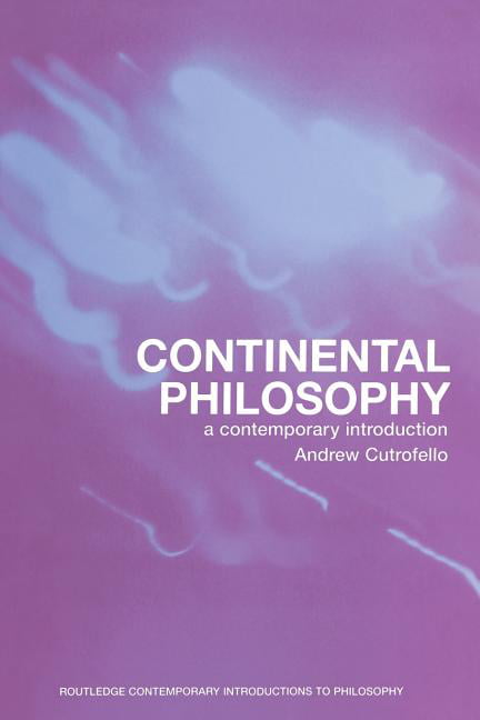 Continental Philosophy by Andrew Cutrofello - 9780415242097