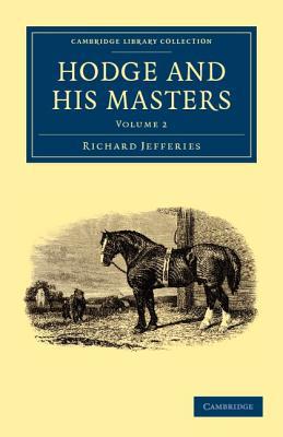 Hodge and his Masters by Richard Jefferies - 9781108035835