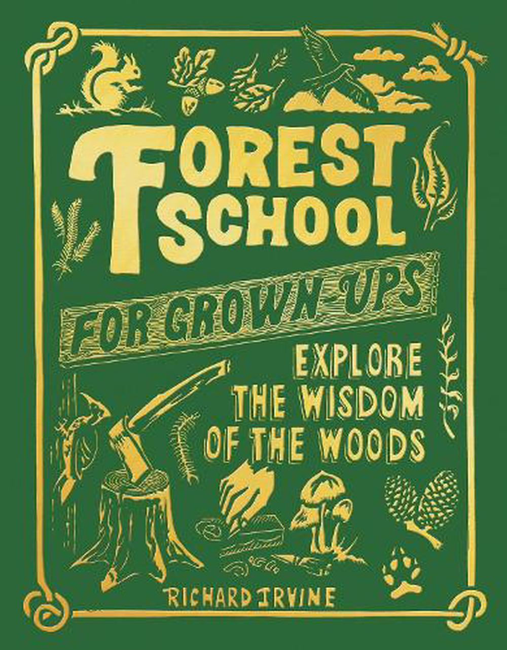 Forest School For Grown-Ups