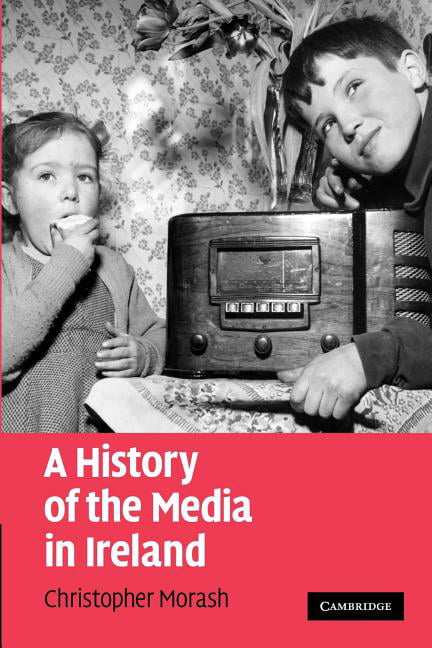 A History of the Media in Ireland Morash Paperback Cambridge University Press