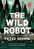 The Wild Robot Now a major DreamWorks animation! by Peter Brown (Paperback Book) - Image 4