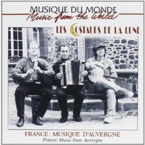 Les Costauds De La Lune - France: Music Of Auvergne