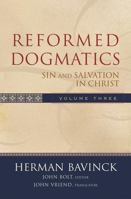 Reformed Dogmatics  Sin and Salvation in Christ by Herman Ba... - 9780801026560