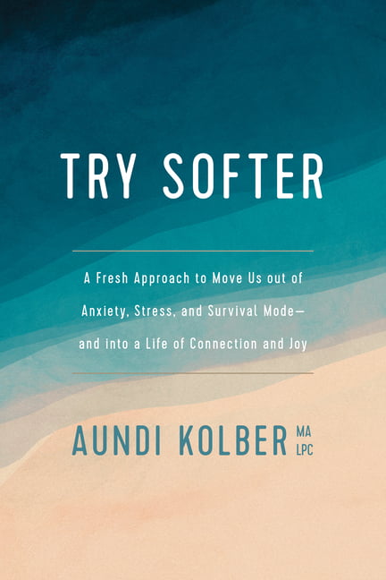 Try Softer by Aundi Kolber (Paperback, 2020) - Image 3