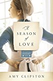 A Season of Love by Amy Clipston - 9780310344155