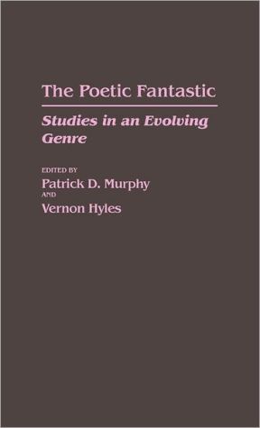 Murphy - Poetic Fantastic  Studies in an Evolving Genre - hardback or  - X555z