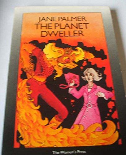 Planet Dweller - Palmer, Jane
