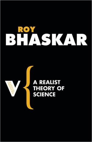 A Realist Theory of Science by Roy Bhaskar - 9781844672042