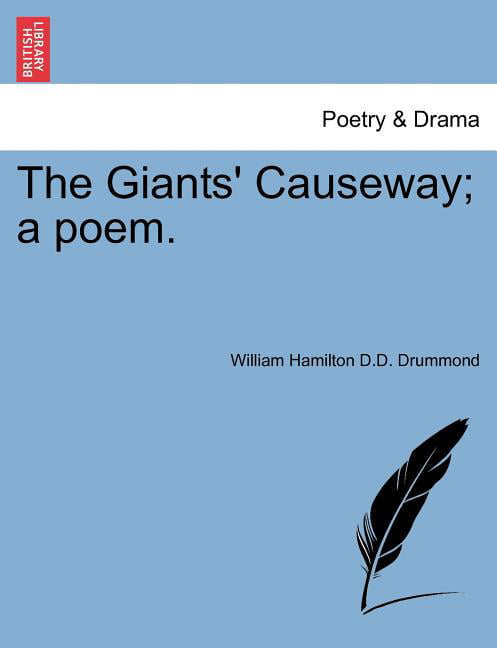 The Giants' Causeway; a poem., Drummond, D.D. 9781241126520 Free Shipping<-