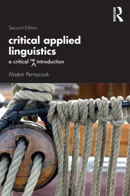 Critical Applied Linguistics: A Critical Re-Introduction by Alastair Pennycook - Image 6