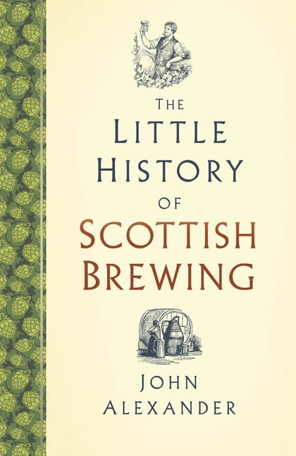 The The Little History of Scottish Brewing