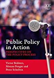 Public Policy in Action – Perspectives on the Policy Process Bekkers Fenger