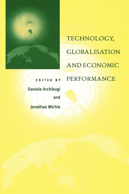Technology, Globalisation and Economic Performance Archibugi Michie Paperback