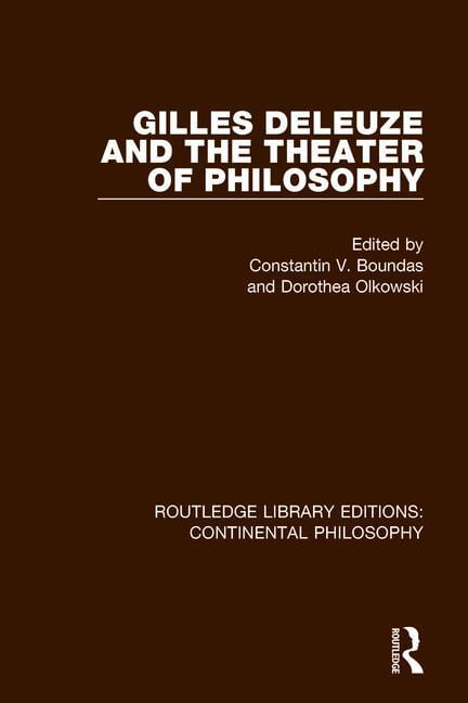 Gilles Deleuze and the Theater of Philosophy - 9781138082489