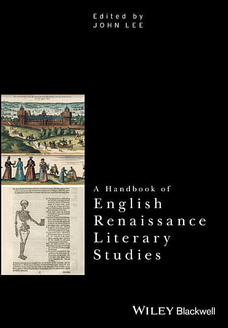 A Handbook of English Renaissance Literary Studies Lee Hardback Wiley–Blackwell