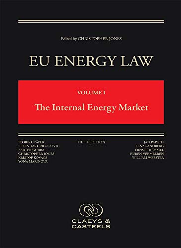 EU Energy Law Volume I: The Internal Energy Market Jones Kettlewell Hardback