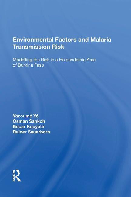 Environmental Factors and Malaria Transmission Risk - 9781138619579