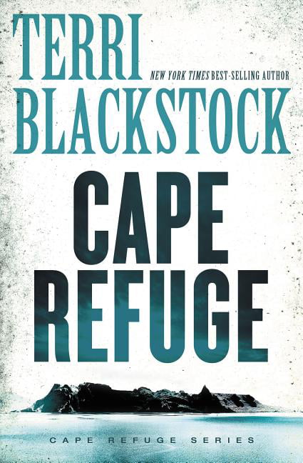 Cape Refuge by Terri Blackstock - 9780310342816