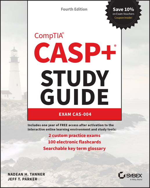 CASP+ CompTIA Advanced Security Practitioner Study  Guide – Exam CAS–004, Fourt…