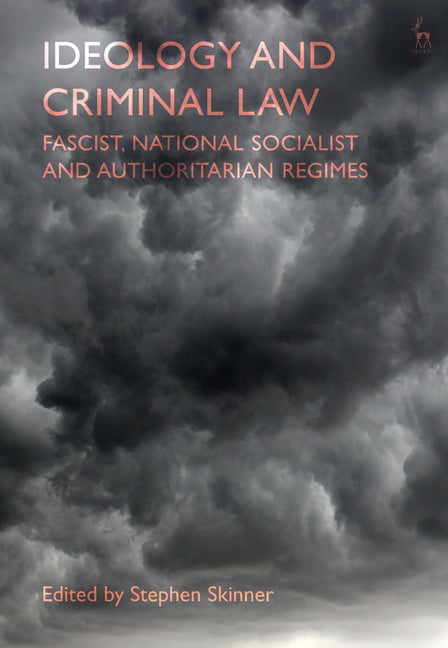 Ideology and Criminal Law by Stephen Skinner - 9781509946723
