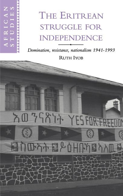 The Eritrean Struggle for Independence by Ruth Iyob - 9780521473279