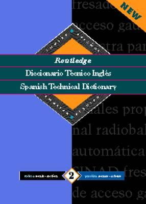 Diccionario Tcnico Ingls - Spanish Technical Dictionary - 9780415112734