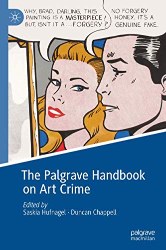 The Palgrave Handbook on Art Crime by Saskia Hufnagel, Duncan... - 9781137544049