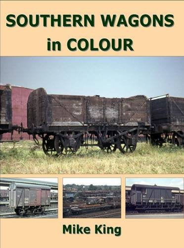 Southern Wagons in Colour by Mike King - 9781909328198