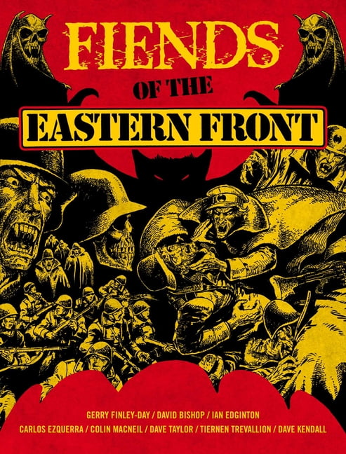 Fiends of the Eastern Front Omnibus Volume 1 Volume 1