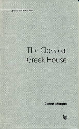 The Classical Greek House Morgan Hardback Liverpool University Press