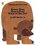 Brown Bear, Brown Bear, What Do You See? by Eric Carle (Board book)