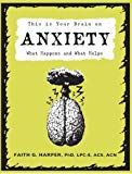 This Is Your Brain on Anxiety: What Happens and What Helps-Faith - Image 4