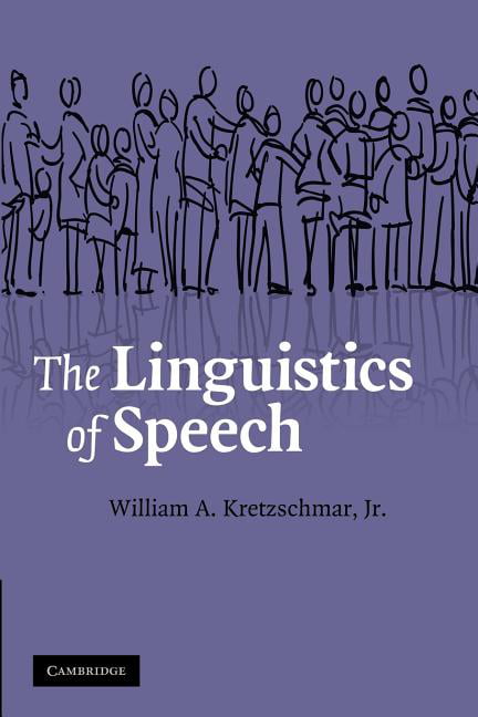 The Linguistics of Speech Kretzschmar Jr Paperback Cambridge University Press