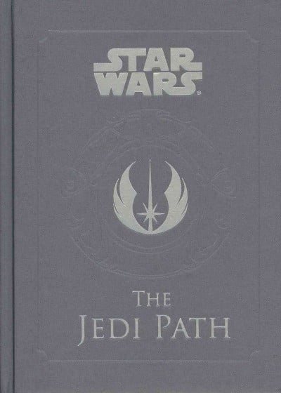 Star Wars - the Jedi Path: A Manual for Students of the Force