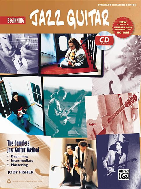 The Complete Jazz Guitar Method: Beginning Jazz Guitar Guitar Book & Online Audi