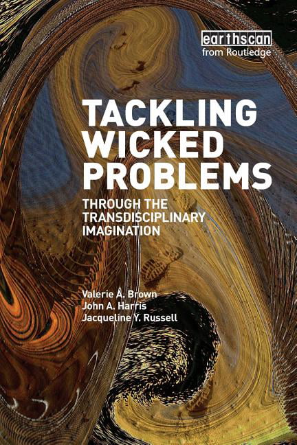 Tackling Wicked Problems by Valerie A. Brown, John A. Harris,... - 9781844079254