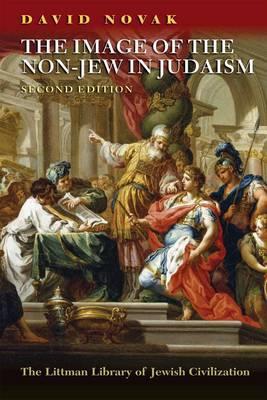 The Image of the Non–Jew in Judaism – The Idea of Noahide Law Novak Paperback
