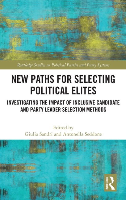 New Paths for Selecting Political Elites - 9780367901417