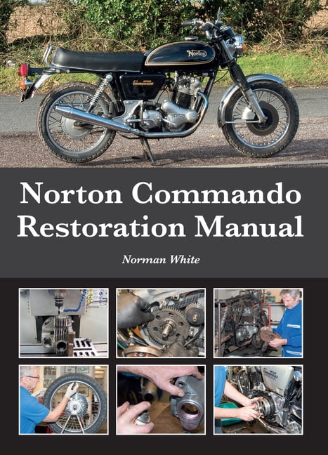 Norton Commando Restoration Manual by Norman White - 9781785007590