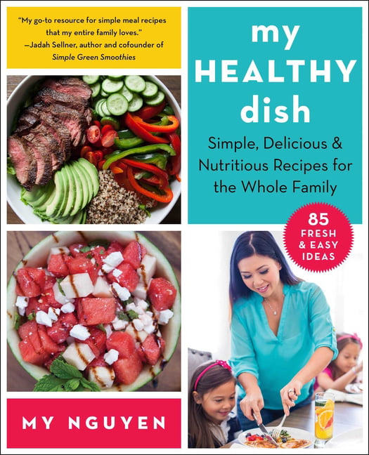 My Healthy Dish by My Nguyen - 9781510774216
