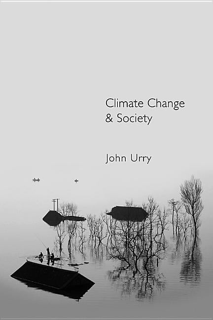 Climate Change and Society By John Urry